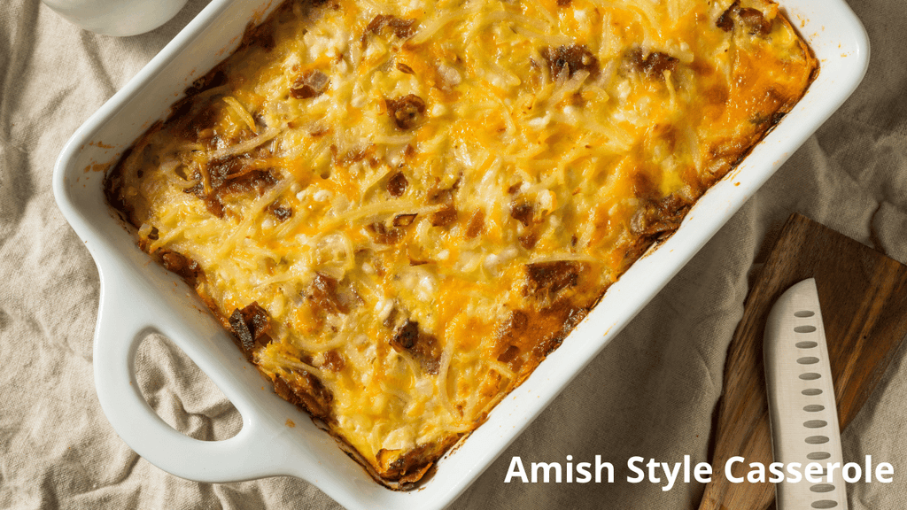 Amish Style Casserole