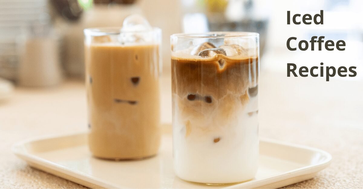 Iced Coffee Recipes