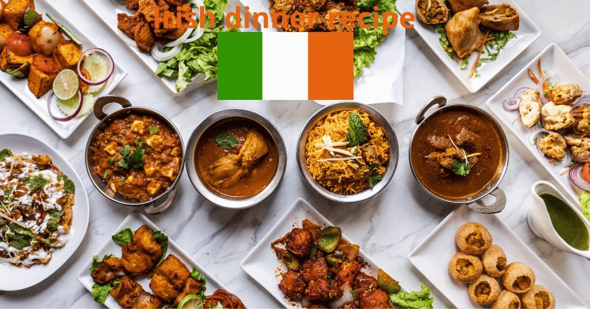 Irish Dinner Recipes