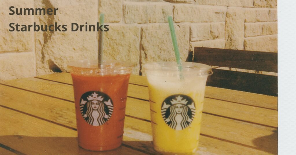 Summer Starbucks Drinks